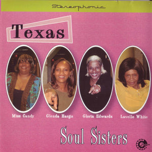 Miss Candy (4) / Glenda Hargis / Gloria Edwards / Lavelle White : Texas Soul Sisters (CD)
