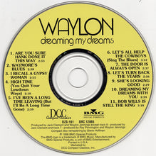 Load image into Gallery viewer, Waylon* : Dreaming My Dreams (CD, Album, RE, RM)
