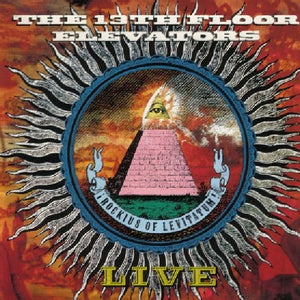 The 13th Floor Elevators* : Live (CD, Album)