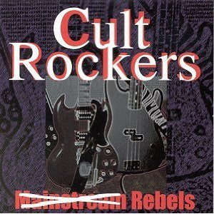 Various : Cult Rockers: Rebels (CD, Comp)