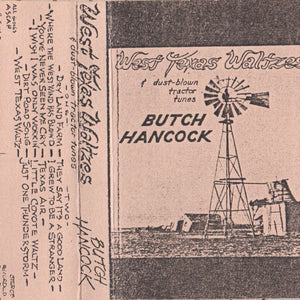 Butch Hancock : West Texas Waltzes & Dust-blown Tractor Tunes (Cass, Album)