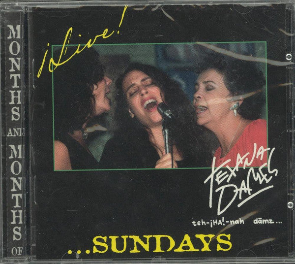 Texana Dames : Months & Months of Sundays (Live!) (CD, Album)