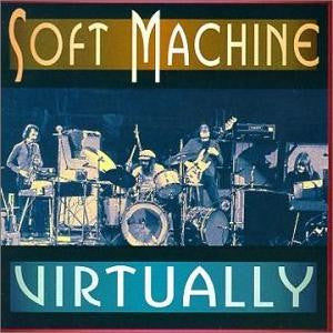 Soft Machine : Virtually (CD, Album)