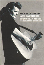 Load image into Gallery viewer, Ola Belle Reed : Ola Belle Reed And Southern Mountain Music On The Mason-Dixon Line (2xCD, Album)
