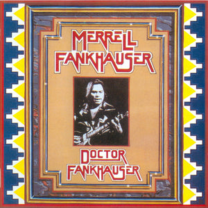 Merrell Fankhauser : Doctor Fankhauser (CD, Album, RE)