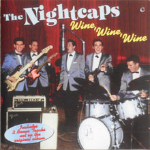 Load image into Gallery viewer, The Nightcaps (3) : Wine, Wine, Wine (CD, Album, RE)
