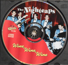 Load image into Gallery viewer, The Nightcaps (3) : Wine, Wine, Wine (CD, Album, RE)
