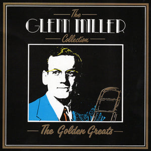Glenn Miller : The Glenn Miller Collection - The Golden Greats (CD, Comp)
