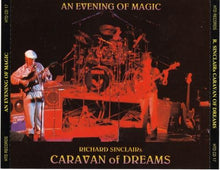 Load image into Gallery viewer, Richard Sinclair&#39;s Caravan Of Dreams : An Evening Of Magic (2xCD, Album)
