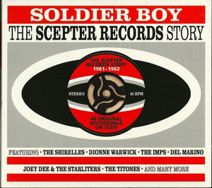 Various : Soldier Boy, The Scepter Records Story 1961-1962 (2xCD, Comp)