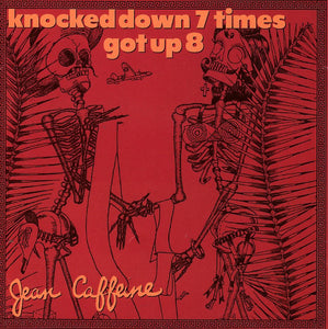 Jean Caffeine (2) : Knocked Down 7 Times Got Up 8 (CD, Album)