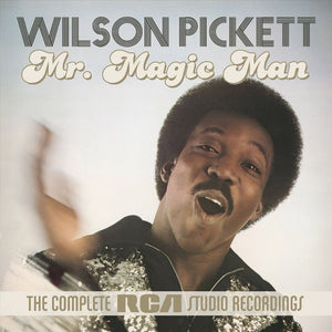 Wilson Pickett : Mr. Magic Man (The Complete RCA Studio Recordings) (2xCD, Comp, RM)