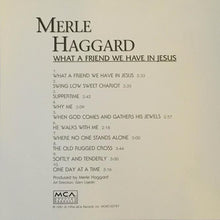 Load image into Gallery viewer, Merle Haggard : What A Friend We Have In Jesus (CD, Album, RE)
