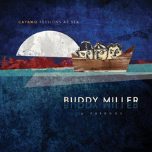 Load image into Gallery viewer, Buddy Miller &amp; Friends : Cayamo Sessions At Sea (CD, Album)
