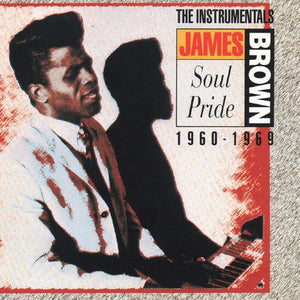 James Brown : Soul Pride (The Instrumentals 1960-1969) (2xCD, Comp, Mono)