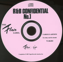 Load image into Gallery viewer, Various : R &amp; B Confidential No.1 - The Flair Label (CD, Comp)
