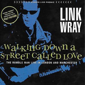 Link Wray : Walking Down A Street Called Love (CD, Album)