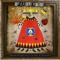 Sparklehorse : Dreamt For Light Years In The Belly Of A Mountain (CD, Album, Sli)