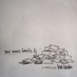 Kid Koala : Your Mom's Favorite DJ (CD, Mixed, Gat)