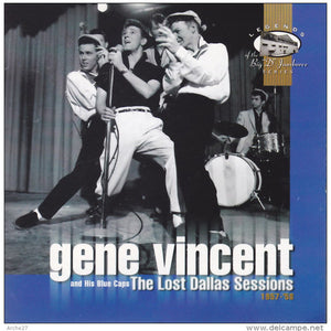 Gene Vincent & His Blue Caps : The Lost Dallas Sessions, 1957-'58 (CD)