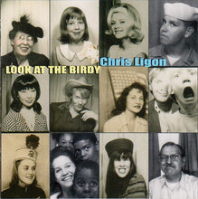 Load image into Gallery viewer, Chris Ligon : Look At The Birdy (CD, Album, Comp)
