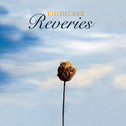 Kid Decker : Reveries (CD, Single)