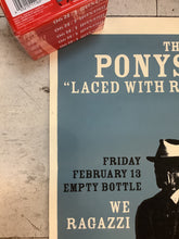 Load image into Gallery viewer, The Ponys at Empty Bottle - 2004 (Poster)
