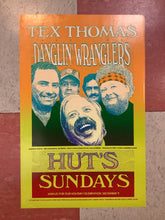 Load image into Gallery viewer, Tex Thomas and the Danglin' Wranglers at Hut's - 1990 (Poster)
