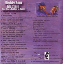 Load image into Gallery viewer, Mighty Sam McClain : One More Bridge To Cross (CD, Album)
