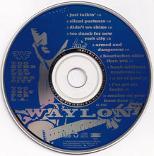 Load image into Gallery viewer, Waylon Jennings : Too Dumb For New York City, Too Ugly For L.A. (CD, Album)
