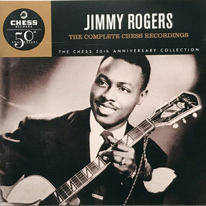 Jimmy Rogers : The Complete Chess Recordings (2xCD, Comp, RM)