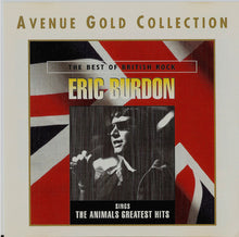 Load image into Gallery viewer, Eric Burdon : Eric Burdon Sings The Animals&#39; Greatest Hits (CD, Comp, 24K)
