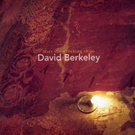 David Berkeley : After The Wrecking Ships (CD, Album, RE)