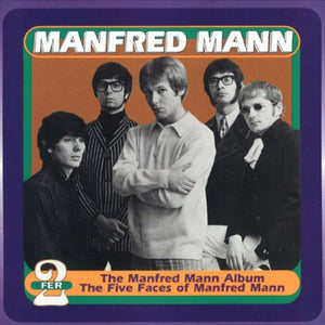 Manfred Mann : The Manfred Mann Album / The Five Faces Of Manfred Mann (CD, Comp, Club)