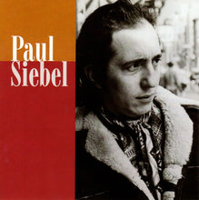 Load image into Gallery viewer, Paul Siebel : Paul Siebel (CD, Comp)

