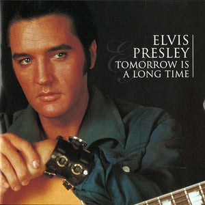 Elvis Presley : Tomorrow Is A Long Time (CD, Comp, Club, RE, RM)