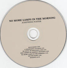 Load image into Gallery viewer, Josephine Foster : No More Lamps In The Morning (CD, Album)
