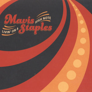 Mavis Staples : Livin' On A High Note (CD, Album)