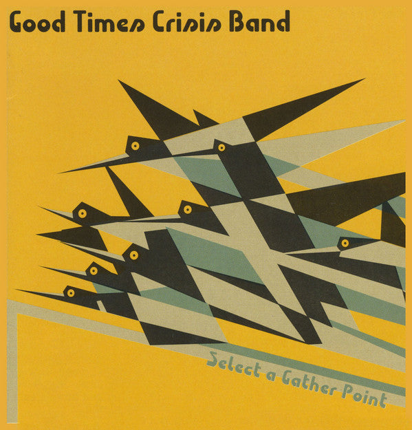 Good Times Crisis Band : Select A Gather Point (CD, Album)