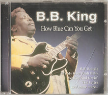 Load image into Gallery viewer, B.B. King : How Blue Can You Get (CD, Comp, RE, RM)
