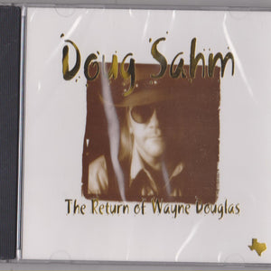 Doug Sahm : The Return Of Wayne Douglas (CD, Album)