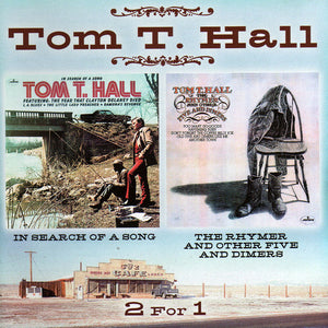 Tom T. Hall : In Search Of A Song/The Rhymer And Other Five And Dimers (CD, Comp)