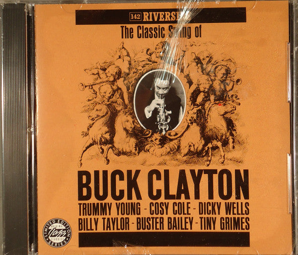 Buck Clayton : The Classic Swing Of Buck Clayton (CD, Album, RE)