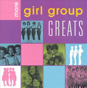 Various : More Girl Group Greats (CD, Comp, RM)