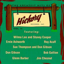 Load image into Gallery viewer, Various : The Greatest Hits Of Hickory Records, Inc. Vol.II (CD, Comp)
