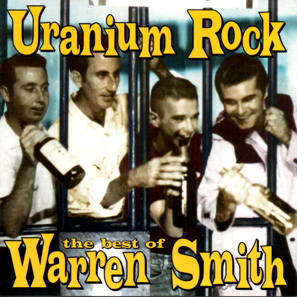 Warren Smith (3) : Uranium Rock The Best Of Warren Smith (CD, Comp)