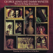 Load image into Gallery viewer, George Jones And Tammy Wynette* : We Love To Sing About Jesus (CD, Album, RE, RM)

