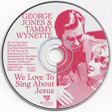 Load image into Gallery viewer, George Jones And Tammy Wynette* : We Love To Sing About Jesus (CD, Album, RE, RM)
