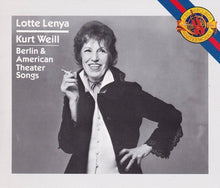 Load image into Gallery viewer, Lotte Lenya • Kurt Weill : Berlin &amp; American Theater Songs (CD, Comp)
