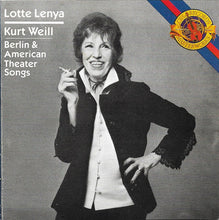 Load image into Gallery viewer, Lotte Lenya • Kurt Weill : Berlin &amp; American Theater Songs (CD, Comp)
